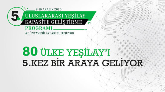 80 Ülke Yeşilay’ı 5. Kez Bir Araya Geliyor