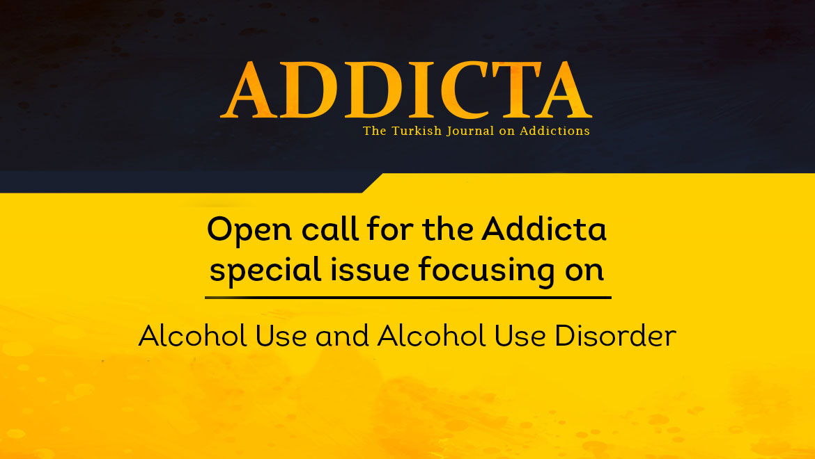 Open call for the Addicta special issue focusing on "Alcohol Use and Alcohol Use Disorder”