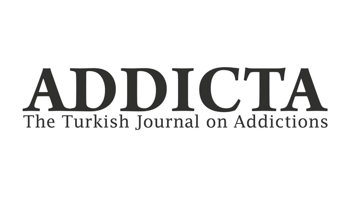 Addicta: The Turkish Journal on Addictions Psychosocial Rehabilitation