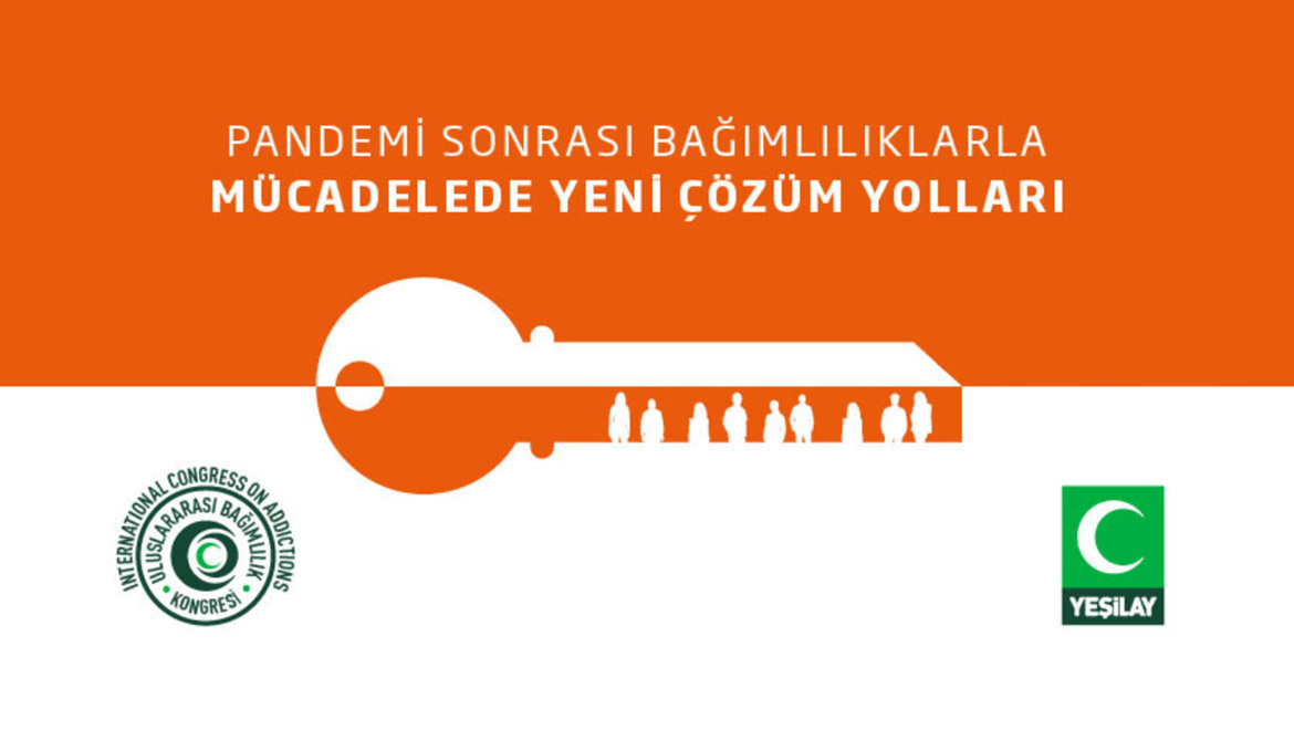 Yeşilay, Uluslararası Bağımlılık Kongresinde 14 ülkeden 40 konuşmacıyla pandemide bağımlılık konusunu gündeme taşıdı