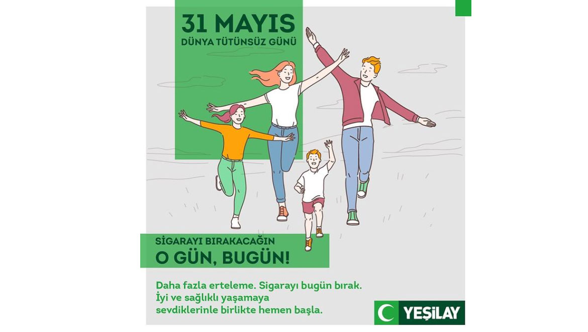 Yeşilay’dan Dünya Tütünsüz Günü’nde dumansız ve sağlıklı yaşam çağrısı