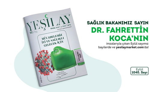 Yeşilay’ın “Mücadelemiz İyi ve Sağlıklı Gelecek İçin” Başlıklı Eylül Ayı Dergisi, Bakanımız Dr. Fahrettin Koca’nın İmzasının Yer Aldığı Kapak Tasarımıyla Yayımlandı