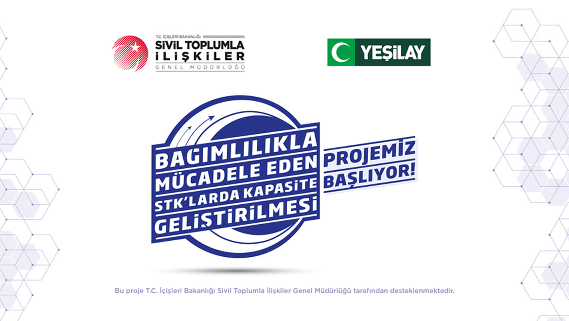 Bağımlılıkla Mücadele Eden STK’larda Kapasite Geliştirilmesi Projemiz Başlıyor!