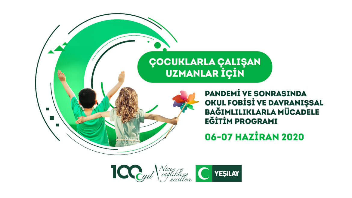 Yeşilay'dan Online Eğitim Programı: "Pandemi ve Sonrasında Okul Fobisi ve Davranışsal Bağımlılıklarla Mücadele"