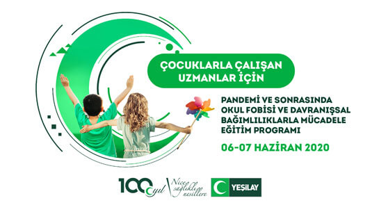 Yeşilay'dan Online Eğitim Programı: "Pandemi ve Sonrasında Okul Fobisi ve Davranışsal Bağımlılıklarla Mücadele"