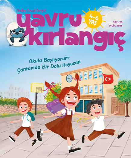 Okula Başlıyorum: Çantamda Bir Dolu Heyecan