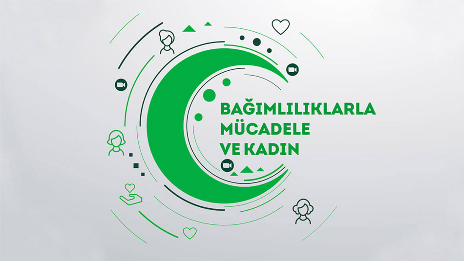 Bağımlılıklarla Mücadele ve Kadın Webinarı