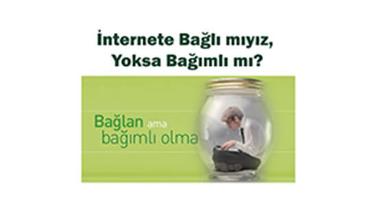 İnternete Bağlı Mıyız, Yoksa Bağımlı Mıyız