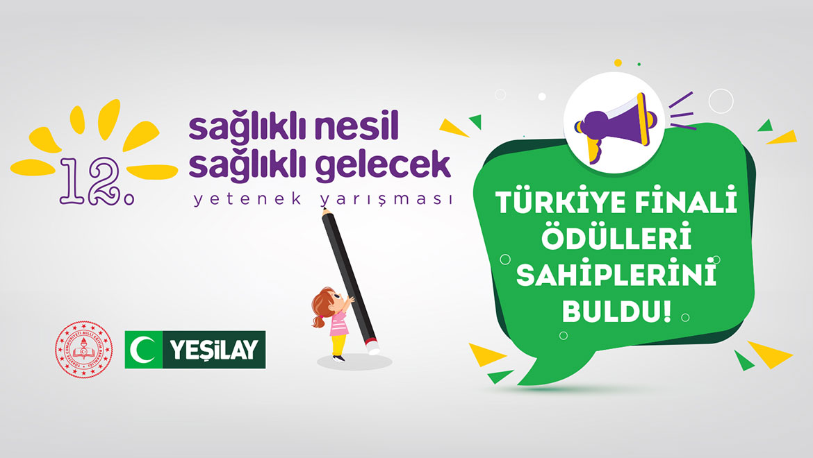 12. Sağlıklı Nesil Sağlıklı Gelecek Yetenek Yarışması Türkiye Birincileri Belli Oldu