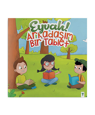 yesilay-cocuk-kitap-eyvah-arkadaşım-bir-tablet.jpg